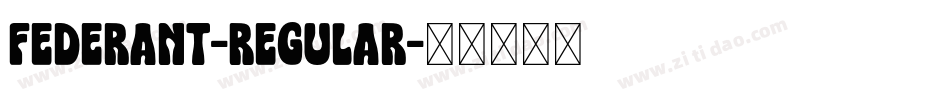 Federant-Regular字体转换