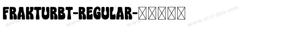 FrakturBT-Regular字体转换