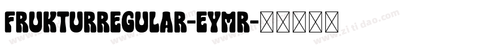 FrukturRegular-Eymr字体转换