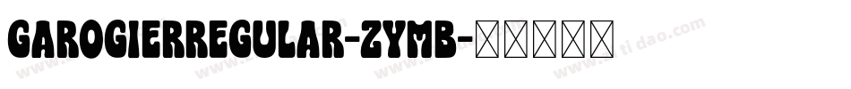 GarogierRegular-ZymB字体转换