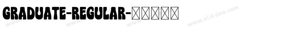 Graduate-Regular字体转换