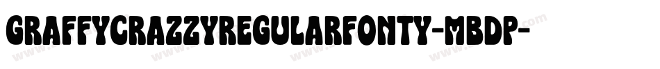 GraffyCrazzyRegularFonty-mBDP字体转换