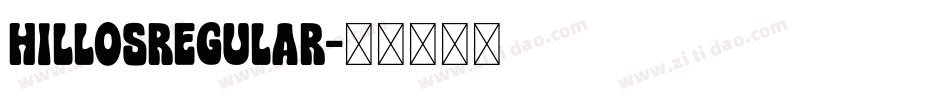 HillosRegular字体转换