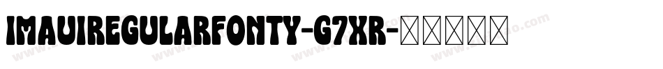 ImauiRegularFonty-g7xR字体转换