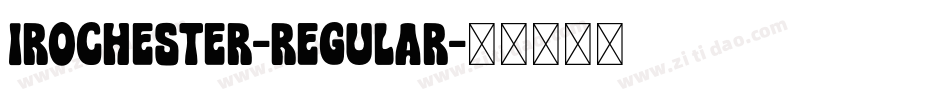 Irochester-Regular字体转换