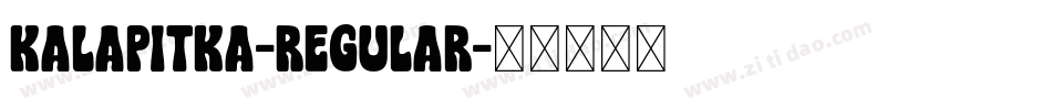 Kalapitka-Regular字体转换
