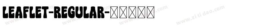 Leaflet-Regular字体转换