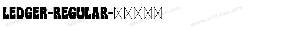 Ledger-Regular字体转换
