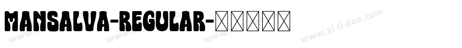 Mansalva-Regular字体转换