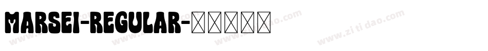 Marsei-Regular字体转换