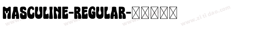 Masculine-Regular字体转换
