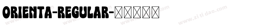 Orienta-Regular字体转换