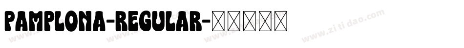 Pamplona-Regular字体转换