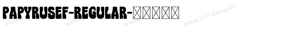 PapyrusEF-Regular字体转换