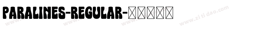 Paralines-Regular字体转换