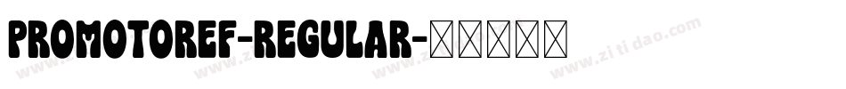 PromotorEF-Regular字体转换