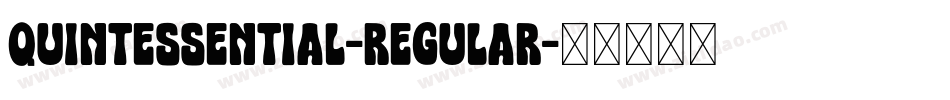 Quintessential-Regular字体转换