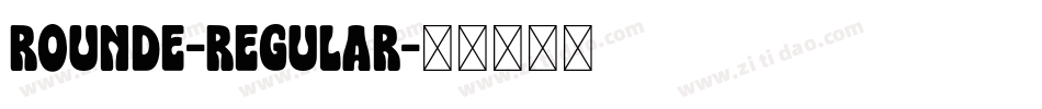Rounde-Regular字体转换