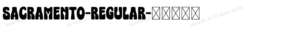 Sacramento-Regular字体转换