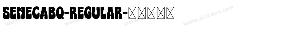 SenecaBQ-Regular字体转换