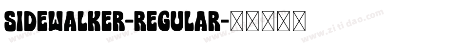 Sidewalker-Regular字体转换