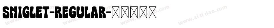 Sniglet-Regular字体转换