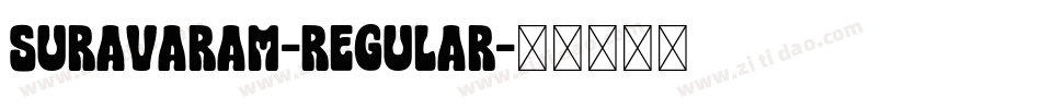 Suravaram-Regular字体转换