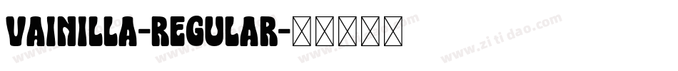 Vainilla-Regular字体转换