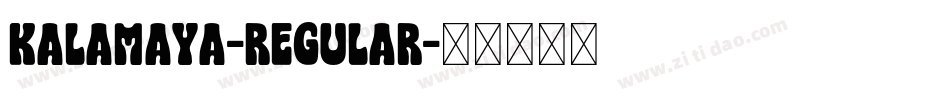 kalamaya-Regular字体转换