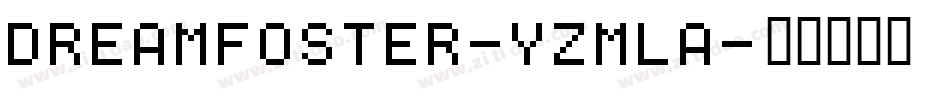 Dreamfoster-YzMLa字体转换