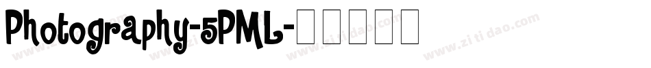 Photography-5PML字体转换
