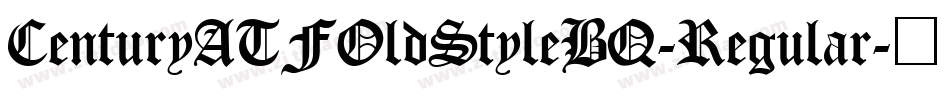 CenturyATFOldStyleBQ-Regular字体转换