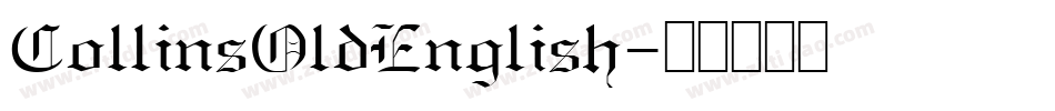 CollinsOldEnglish字体转换