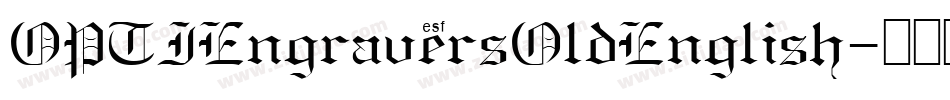 OPTIEngraversOldEnglish字体转换
