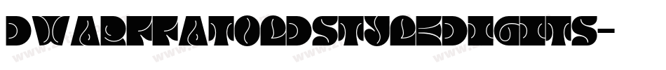 DwarfFatOldStyleDigits字体转换
