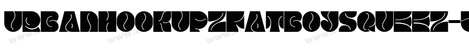 UrbanHookUpzFatBoySqueez-5d7z字体转换
