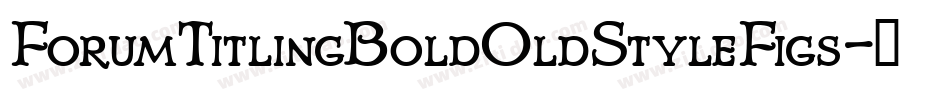 ForumTitlingBoldOldStyleFigs字体转换
