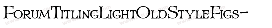 ForumTitlingLightOldStyleFigs字体转换
