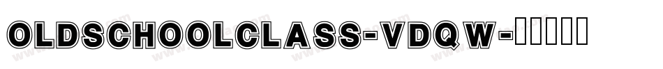 OldSchoolClass-VDqw字体转换