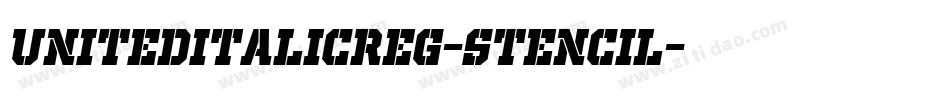 UnitedItalicReg-Stencil字体转换