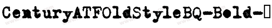 CenturyATFOldStyleBQ-Bold字体转换