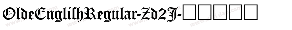 OldeEnglishRegular-Zd2J字体转换