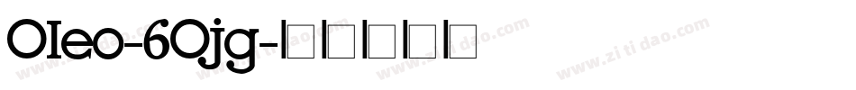 Oleo-6Ojg字体转换