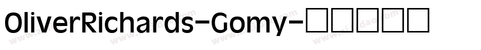 OliverRichards-Gomy字体转换