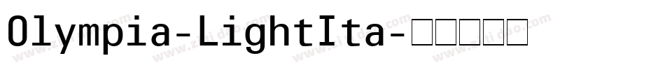 Olympia-LightIta字体转换