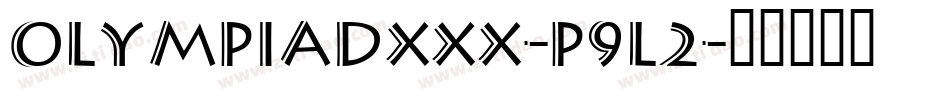OlympiadXxx-P9l2字体转换