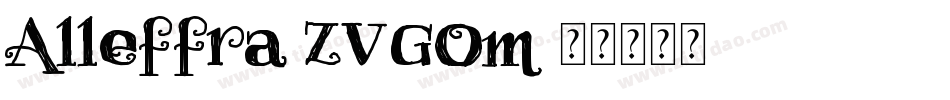 Alleffra-ZVGOm字体转换