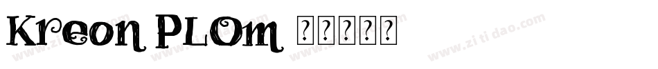 Kreon-PLOm字体转换