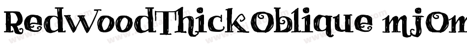 RedwoodThickOblique-mjOm字体转换