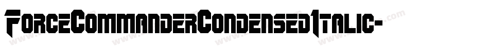 ForceCommanderCondensedItalic-z8daa字体转换